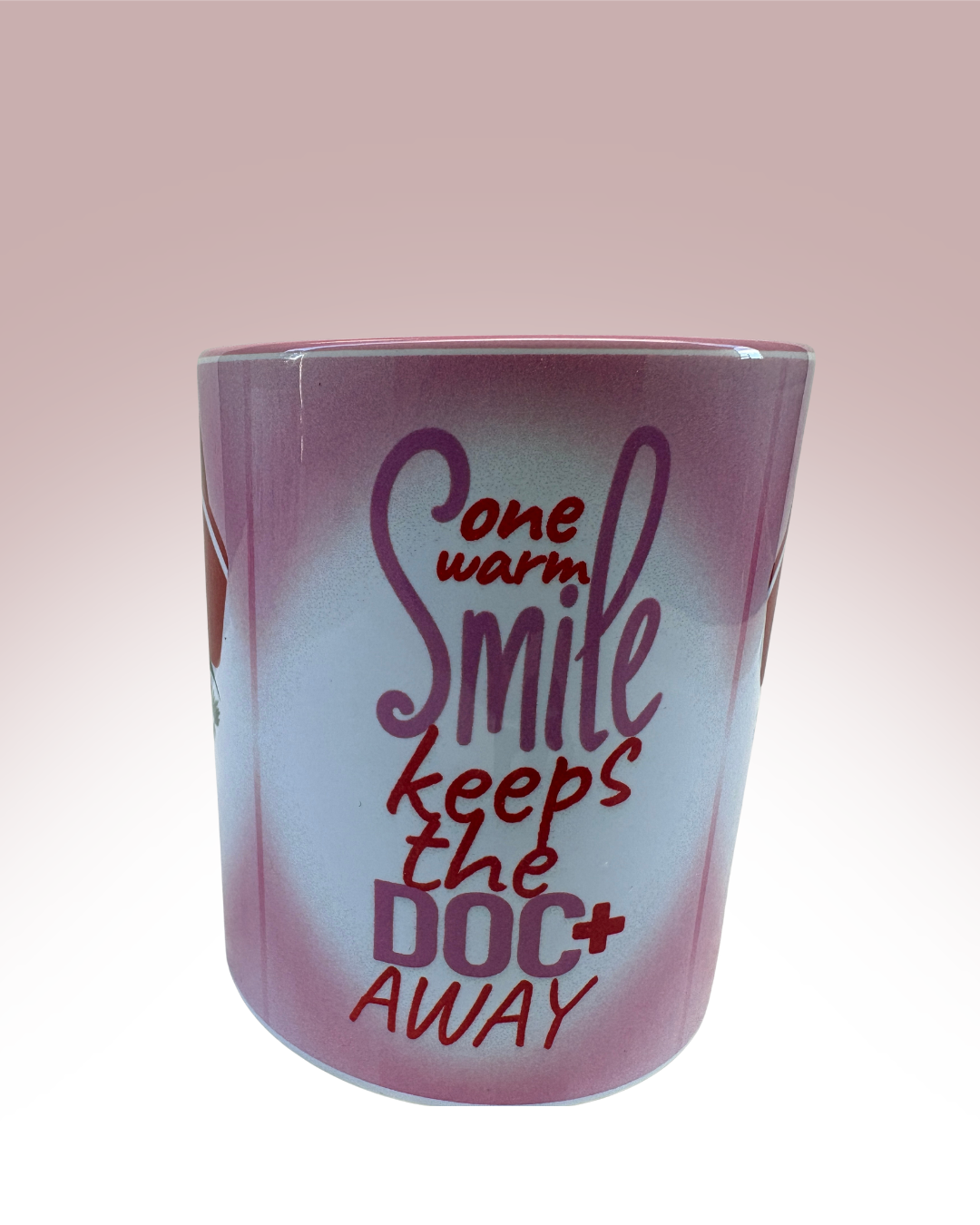 One Warm Smile Keeps The Doc Away Coffee Mug
