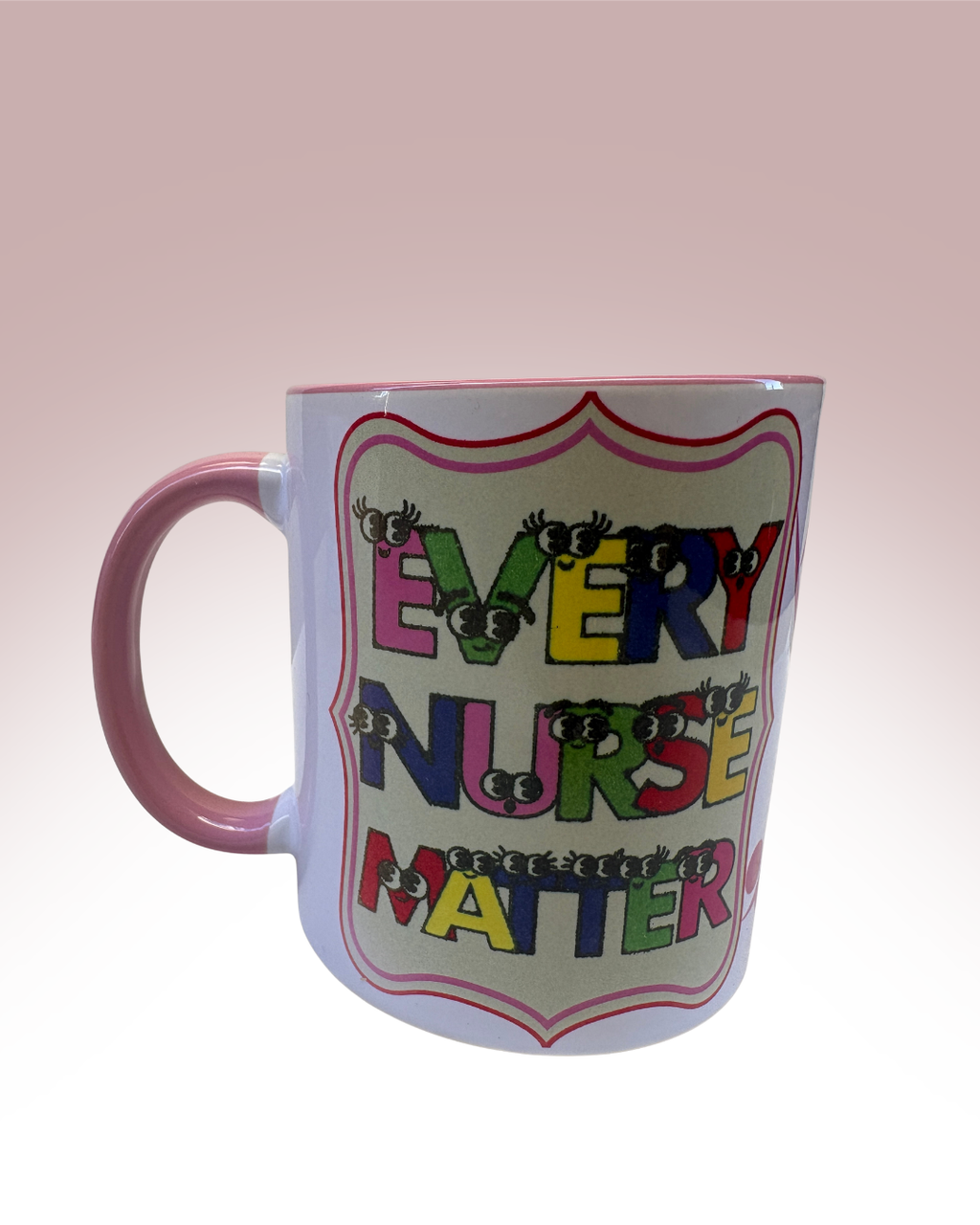 Every Nurse Matter Coffee Mug