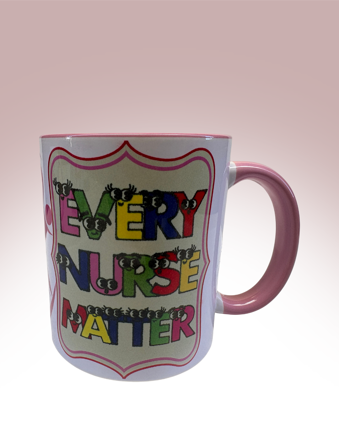 Every Nurse Matter Coffee Mug